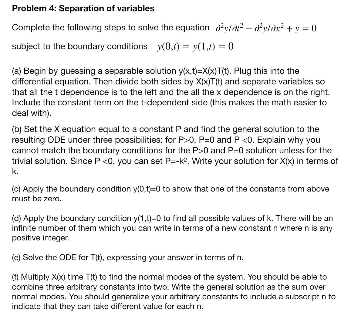 Solved Problem 4: Separation of variables Complete the | Chegg.com