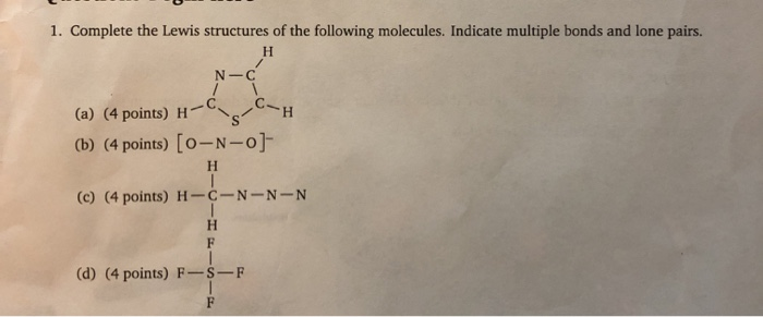 Solved 1. Complete the Lewis structures of the following | Chegg.com