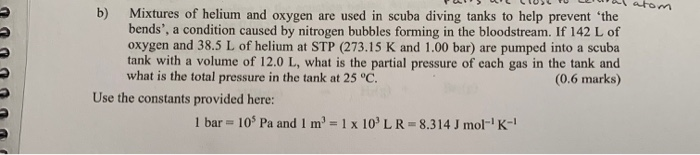 Solved atom b) TAA IUM Mixtures of helium and oxygen are | Chegg.com