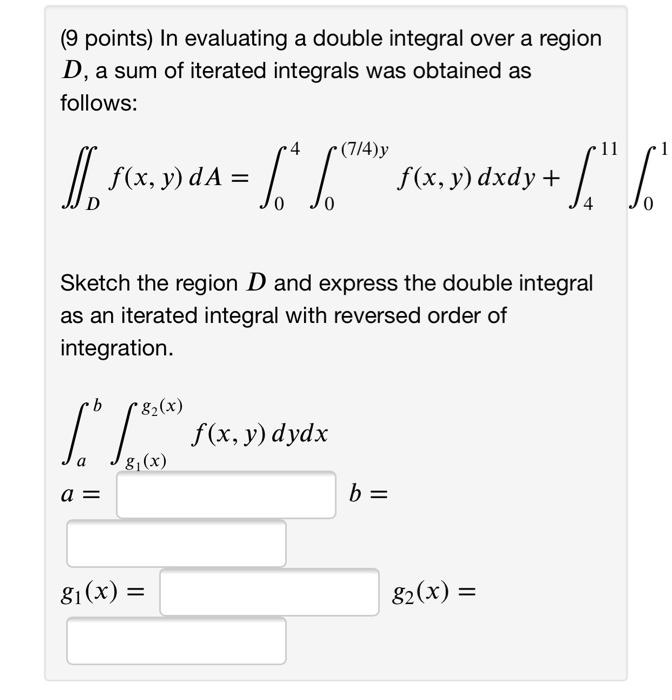 Solved (9 points) In evaluating a double integral over a | Chegg.com