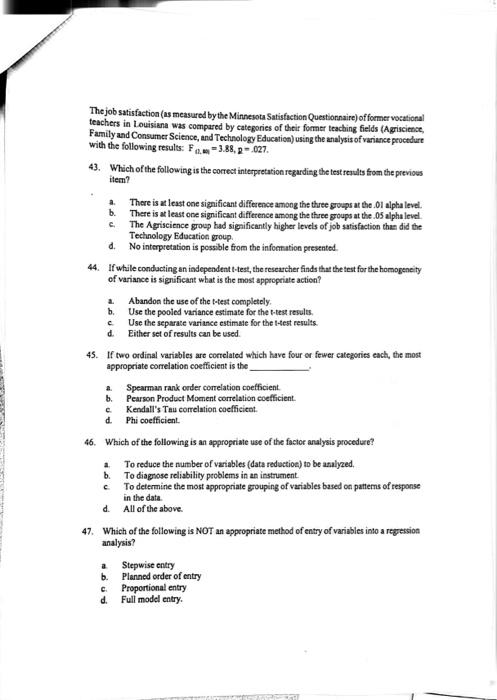 Solved The job satisfaction (as measured by the Minnesota