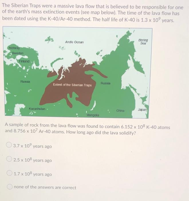 Solved The Siberian Traps were a massive lava flow that is | Chegg.com