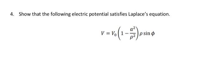 Solved 4 Show That The Following Electric Potential