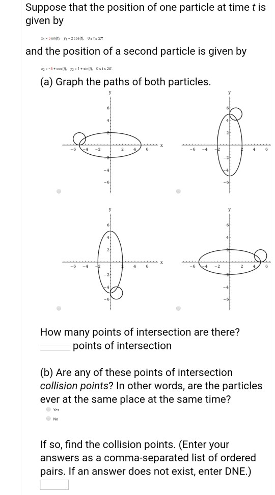 Solved Suppose that the position of one particle at time t | Chegg.com