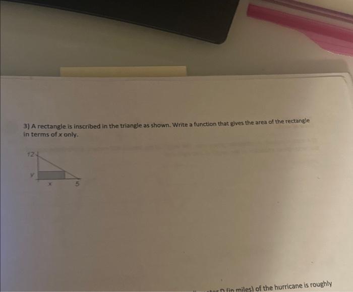Solved 3) A rectangle is inscribed in the triangle as shown. | Chegg.com