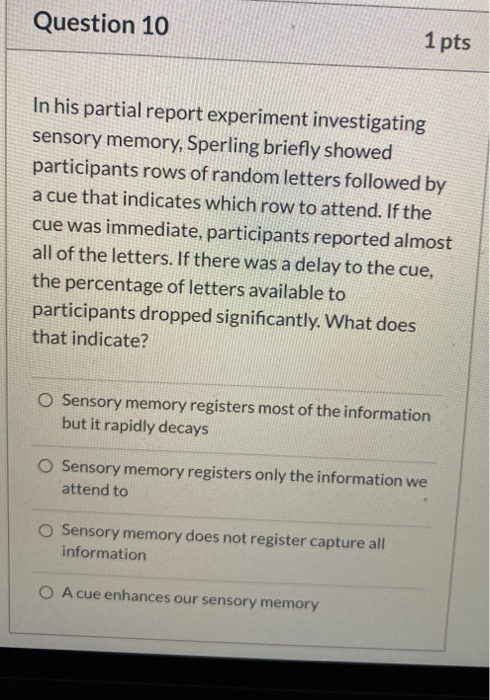 Solved Question 10 1 pts In his partial report experiment | Chegg.com