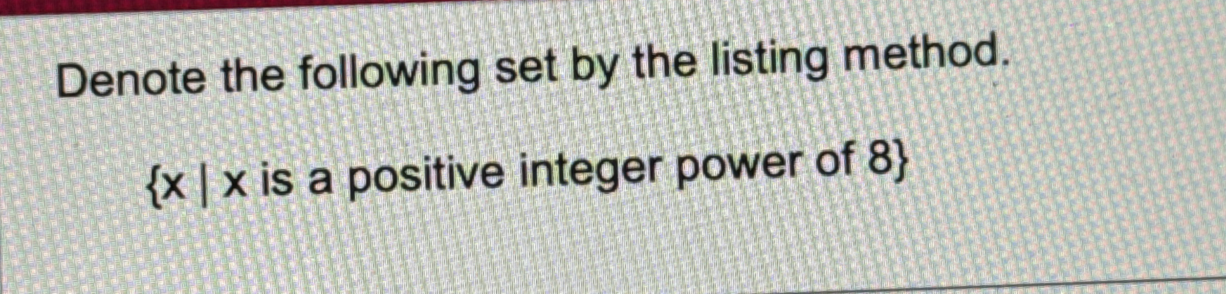 Solved How to solve Denote the following set by the listing | Chegg.com