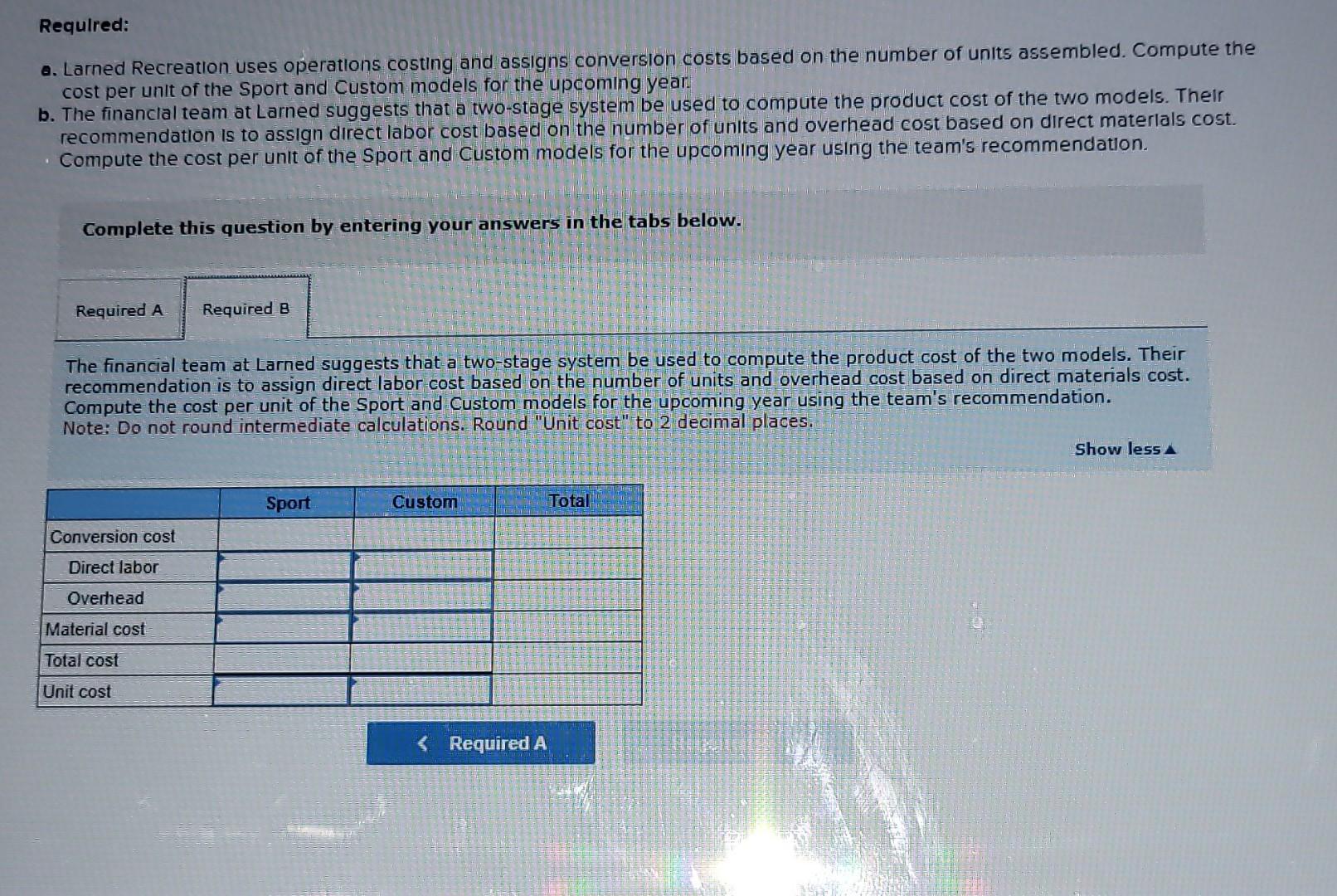 Solved Larned Recreational bullds two models of dune