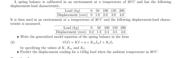 Solved A spring balance is calibrated in an environment at a | Chegg.com