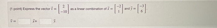 Solved (1 point) -5-10-20 60 Let A = 5 12 22 and b= -66 | Chegg.com