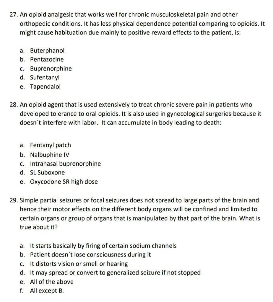 Solved 27. An Opioid Analgesic That Works Well For Chronic | Chegg.com