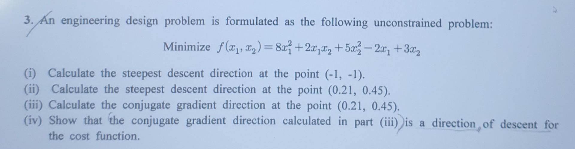 Solved 3. An engineering design problem is formulated as the | Chegg.com