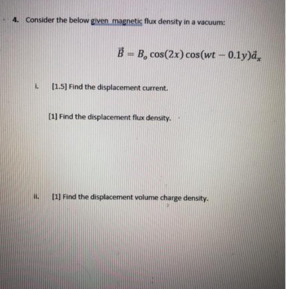 Solved 4. Consider The Below Given Magnetic Flux Density In | Chegg.com