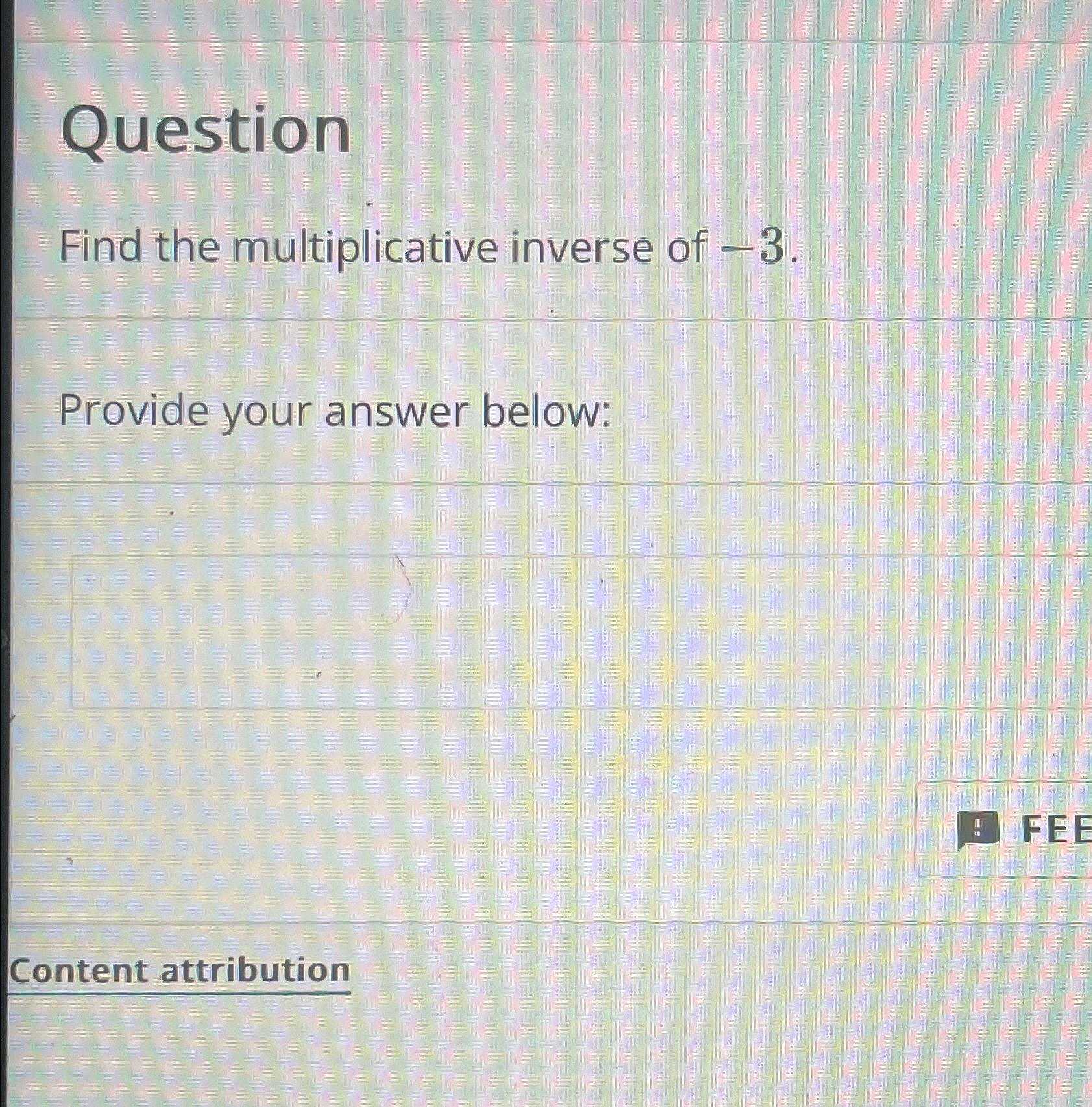 Solved QuestionFind The Multiplicative Inverse Of | Chegg.com