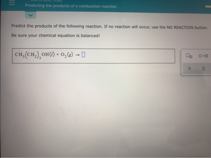Solved = Predicting the products of a combustion reaction