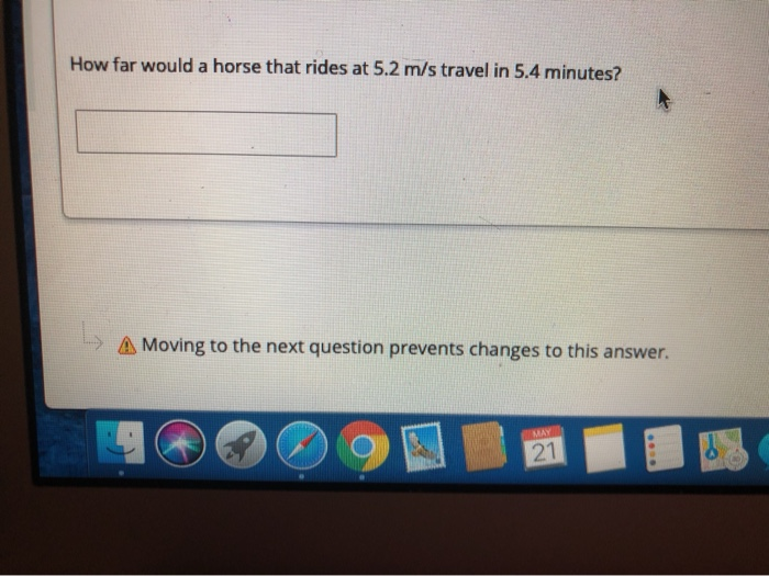 Solved How Far Would A Horse That Rides At 5 2 M s Travel In Chegg