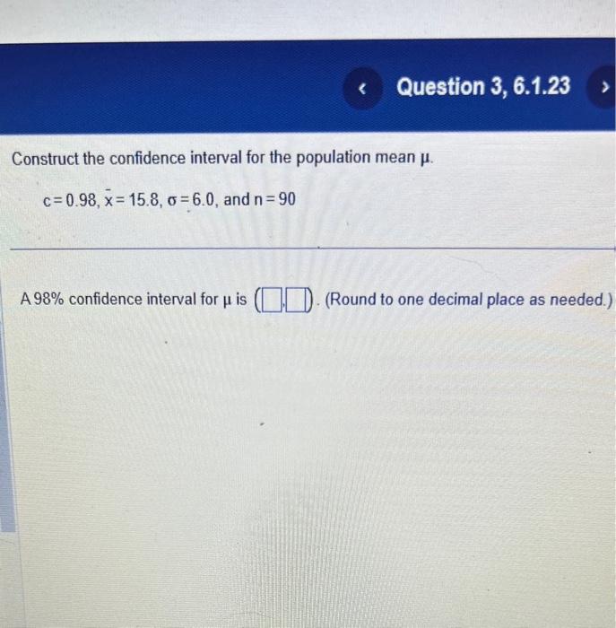 Solved Construct the confidence interval for the population | Chegg.com