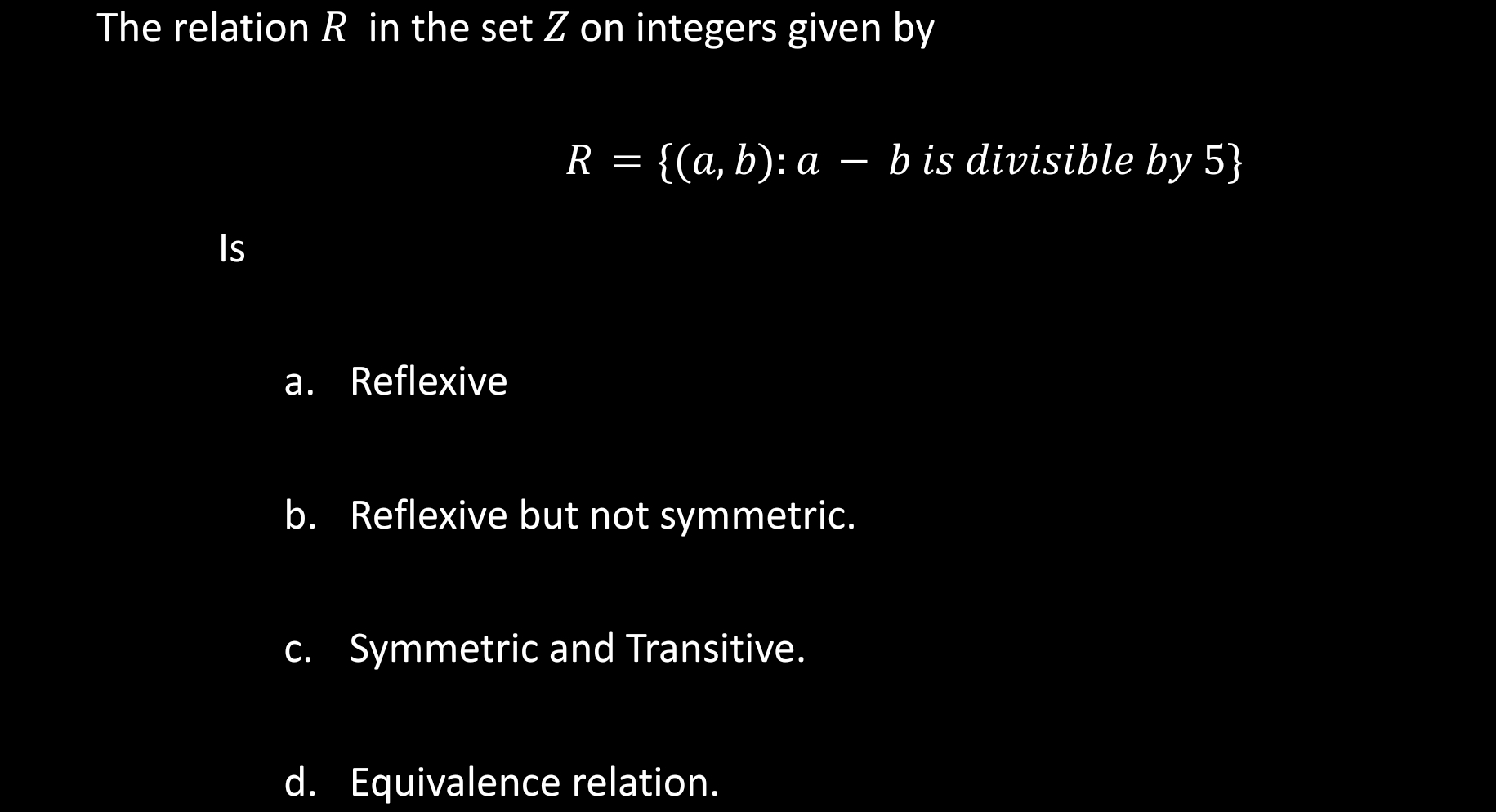 Solved The Relation R ﻿in The Set Z ﻿on Integers Given | Chegg.com