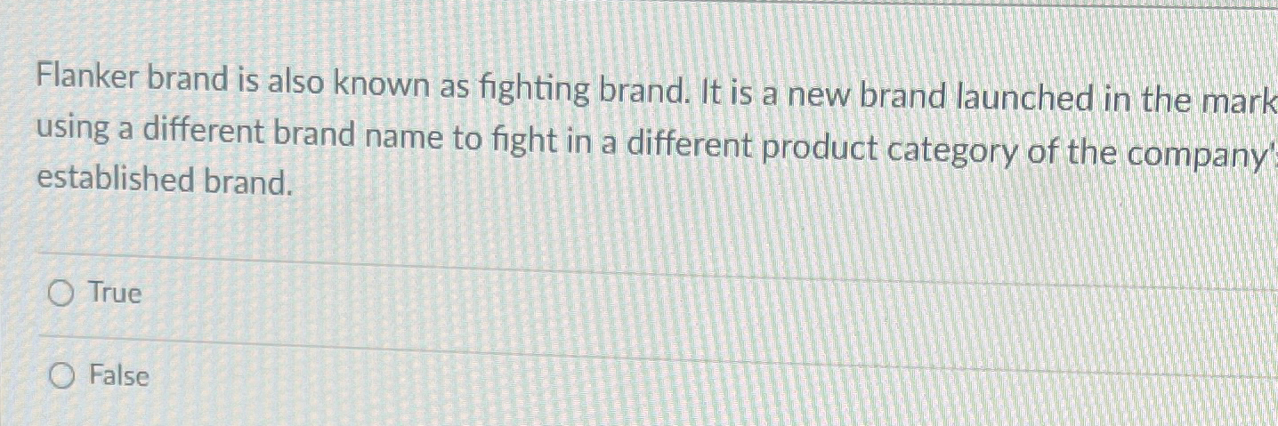 Solved Flanker brand is also known as fighting brand. It is | Chegg.com