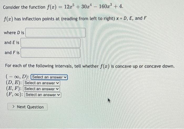 Solved Consider the function f(x)=12x5+30x4−160x3+4 f(x) has | Chegg.com