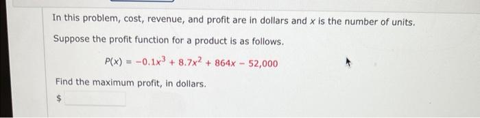 Solved In this problem, cost, revenue, and profit are in | Chegg.com