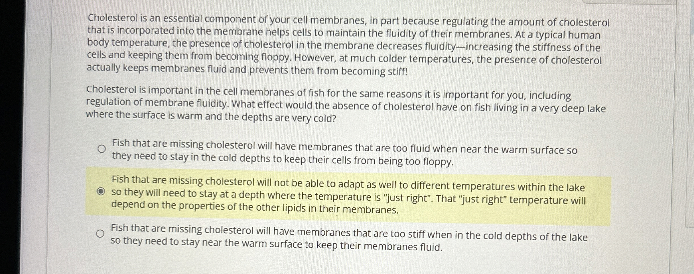 Solved Cholesterol is an essential component of your cell
