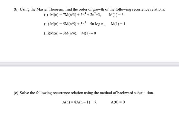 Solved (b) Using The Master Theorem, Find The Order Of | Chegg.com