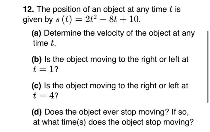 Solved 12. The position of an object at any time t is given | Chegg.com