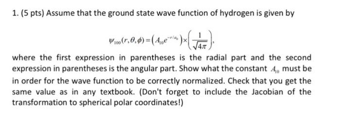 Solved 1 5 Pts Assume That The Ground State Wave Function