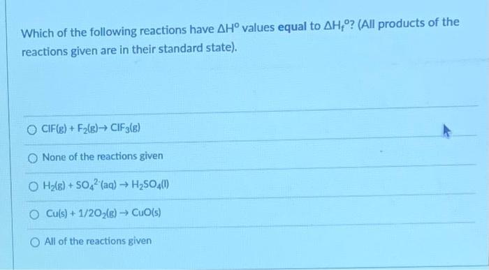 Solved Which of the following reactions have ΔH∘ values | Chegg.com