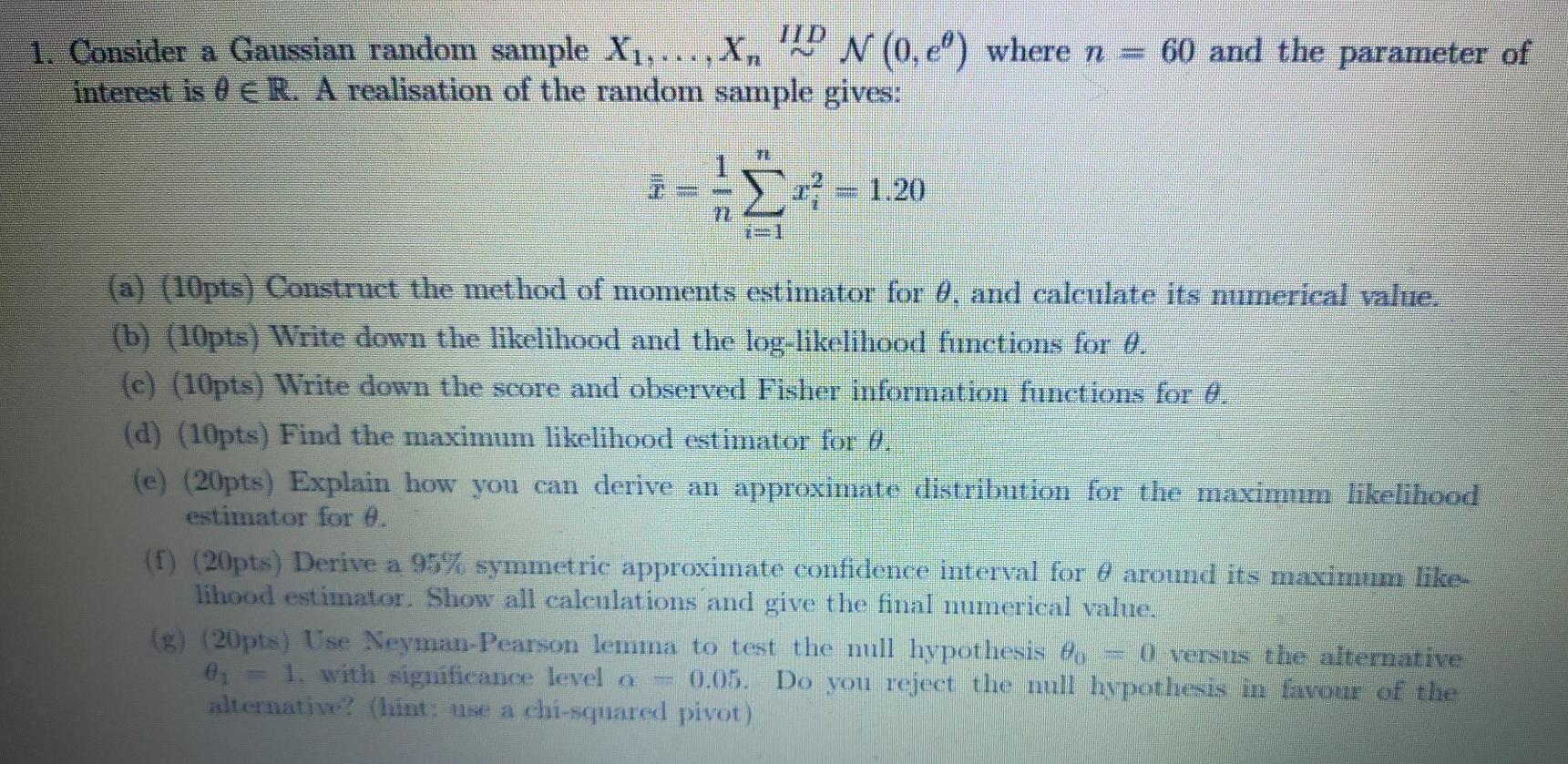 Solved 1. Consider a Gaussian random sample Xi.....X, P N | Chegg.com