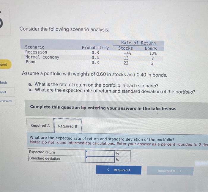 Solved Consider The Following Scenario Analysis: Assume A | Chegg.com