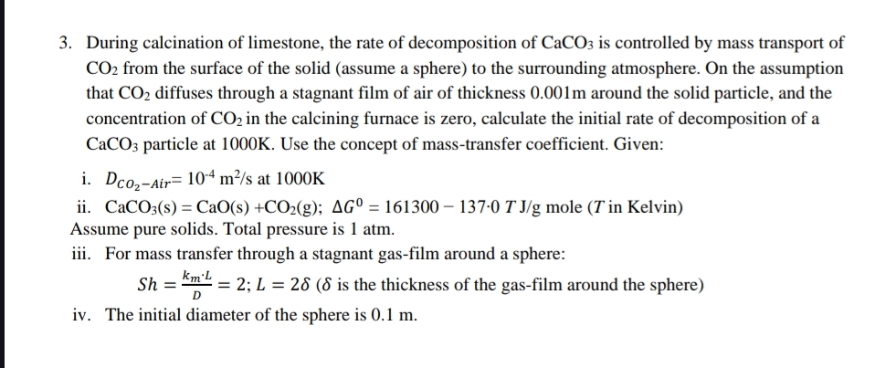 Solved During calcination of limestone, ﻿the rate of | Chegg.com