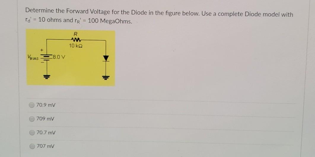 Solved Determine the Forward Voltage for the Diode in the | Chegg.com