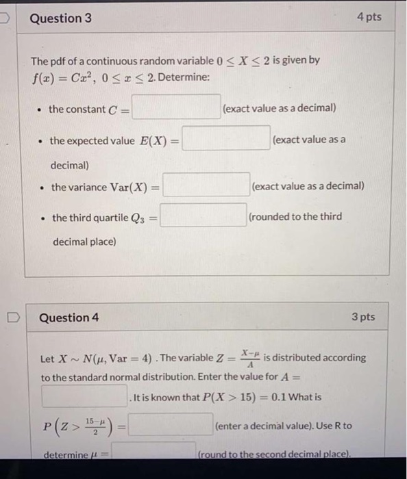 Solved Question 3 4 pts The pdf of a continuous random | Chegg.com