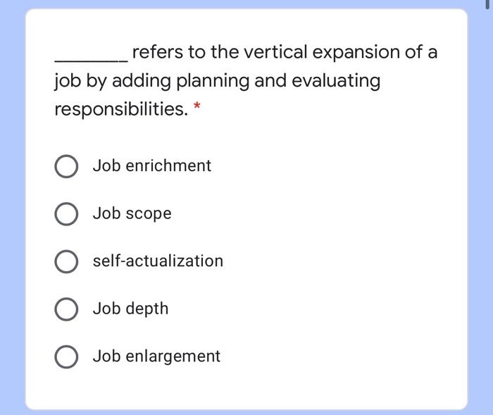 Solved refers to the vertical expansion of a job by adding