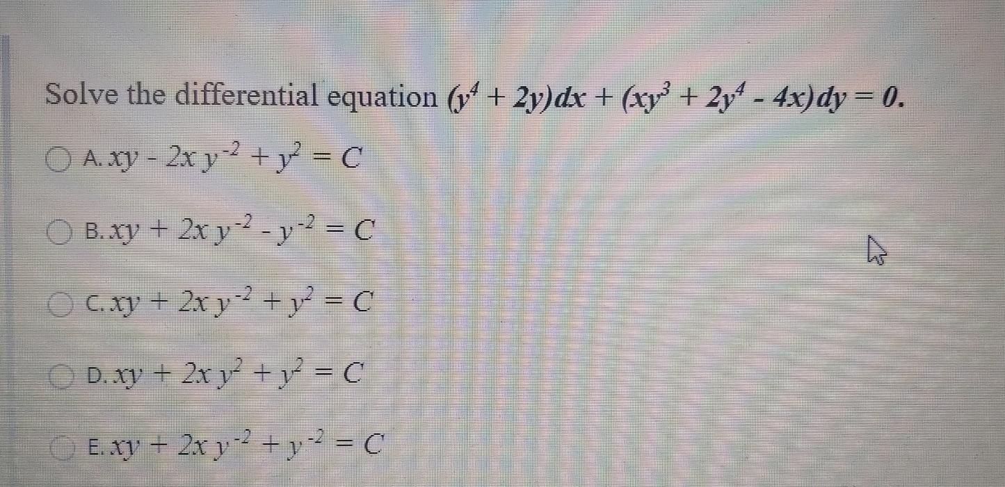 Solved Solve the differential equation (4 + 2y) dx + (xy? + | Chegg.com