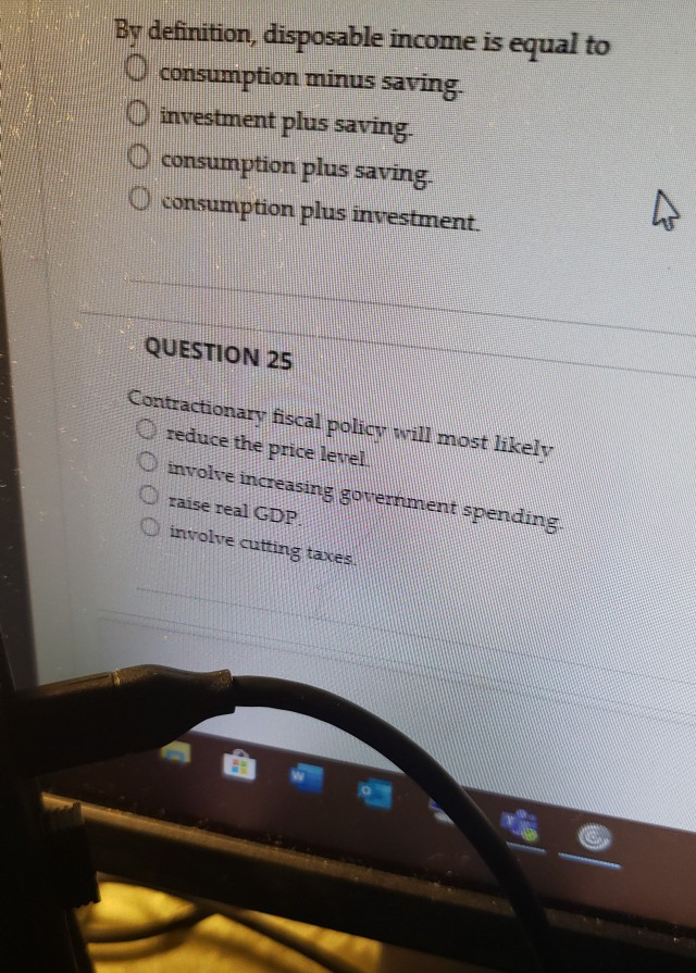 Solved By definition, disposable is equal to O