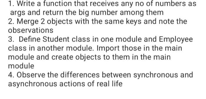 Solved 1. Write a function that receives any no of numbers | Chegg.com