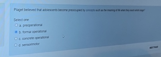 Solved Piaget believed that adolescents become preoccupied Chegg