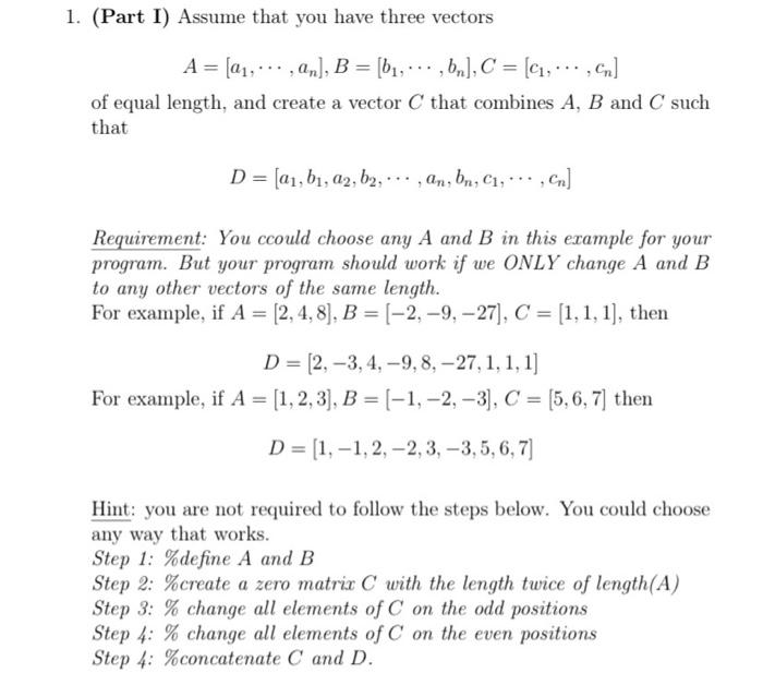 Solved 1. (Part I) Assume that you have three vectors A = | Chegg.com