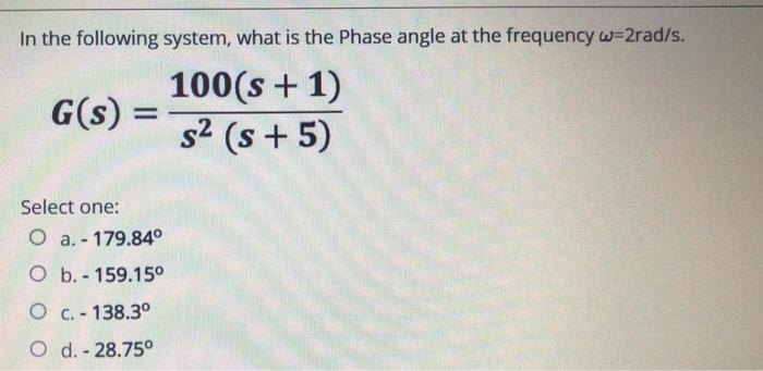 Solved In the following system, what is the Phase angle at | Chegg.com