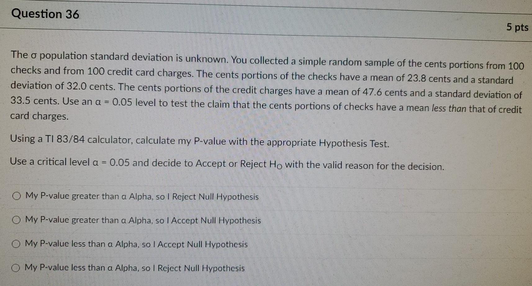 Solved Question 36 5 pts The o population standard deviation | Chegg.com