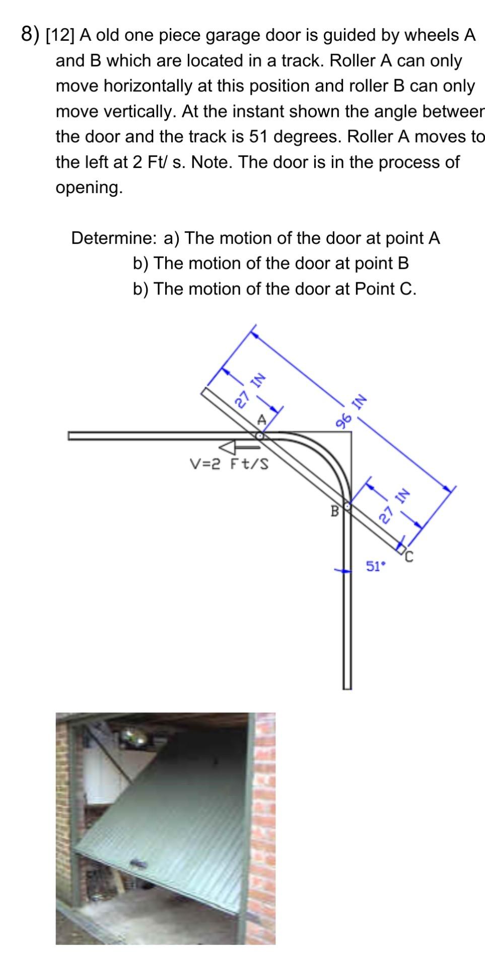 8 12 A Old One Piece Garage Door Is Guided By Chegg Com