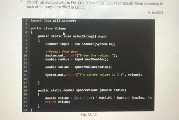 Solved 2. Identify all Method calls in Fig. Q1(1)(i) and | Chegg.com