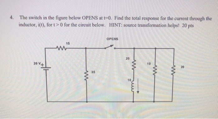 Solved 4. The switch in the figure below OPENS at t=0. Find | Chegg.com