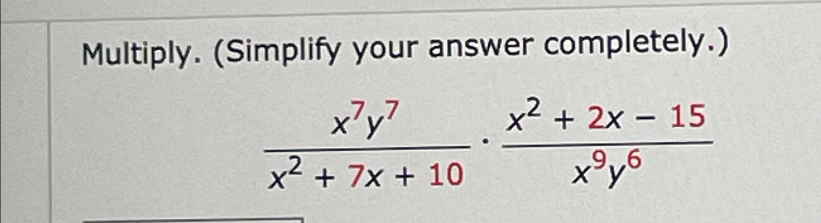 Solved Multiply. (Simplify your answer | Chegg.com