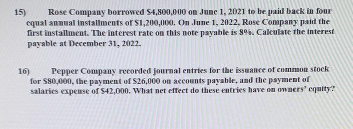 Solved 15) Rose Company Borrowed $4,800,000 On June 1, 2021 | Chegg.com