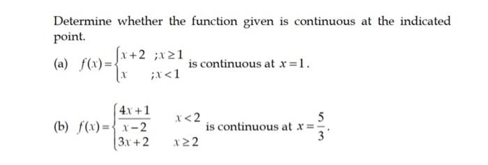 Solved Determine whether the function given is continuous at | Chegg.com