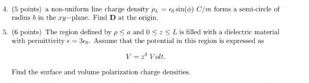 Solved 4. (5 points) a non-uniform line charge density pu = | Chegg.com